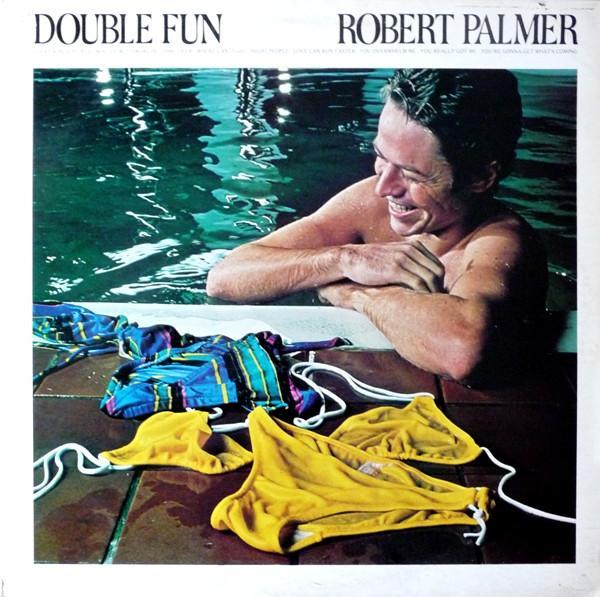 Robert Palmer - Double Fun