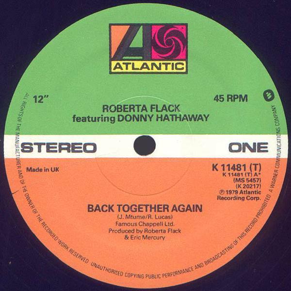Roberta Flack, Donny Hathaway - Back Together Again / Only Heaven Can Wait