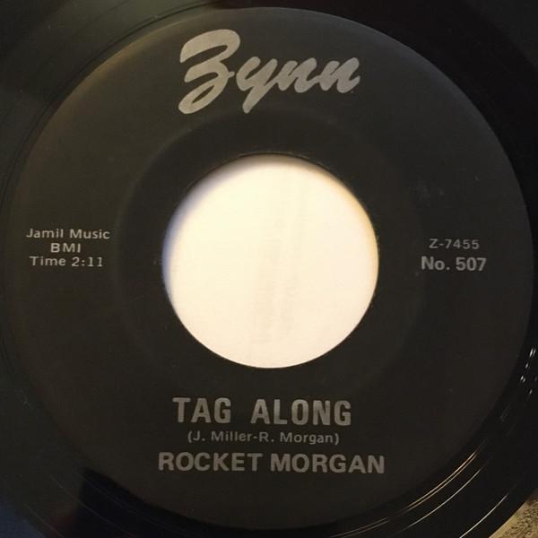 Rocket Morgan (2) - Tag Along / What Ya' Gonna Do?