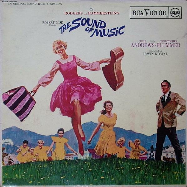 Rodgers & Hammerstein, Julie Andrews, Christopher Plummer, Irwin Kostal - The Sound Of Music (An Original Soundtrack Recording)