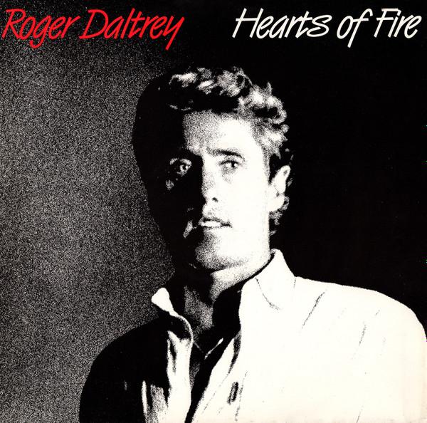 Roger Daltrey - Hearts Of Fire