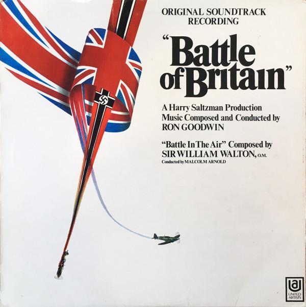 Ron Goodwin, Sir William Walton - Battle Of Britain (Original Soundtrack Recording)