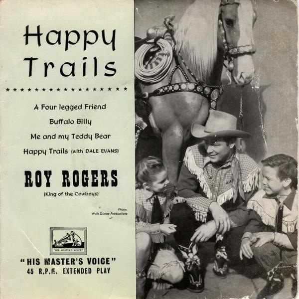 Roy Rogers (3) - Happy Trails