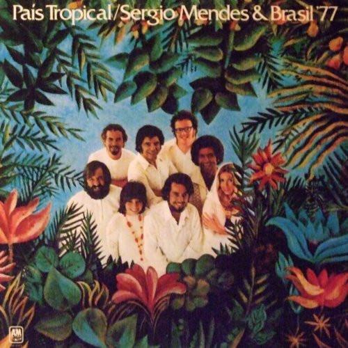 Sérgio Mendes & Brasil '77 - País Tropical