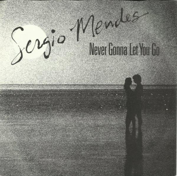 Sérgio Mendes - Never Gonna Let You Go