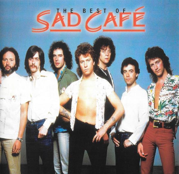 Sad Café - The Best Of Sad Café