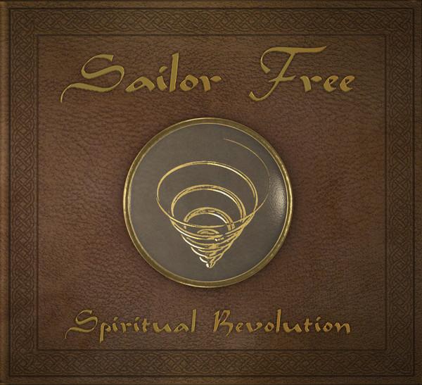 Sailor Free - Spiritual Revolution Part 1
