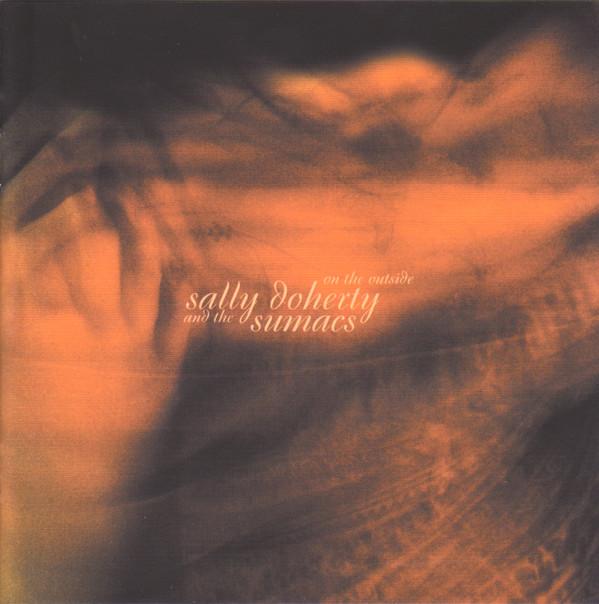 Sally Doherty, The Sumacs - On The Outside