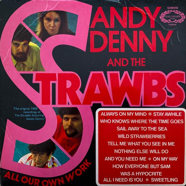 Sandy Denny, Strawbs - All Our Own Work