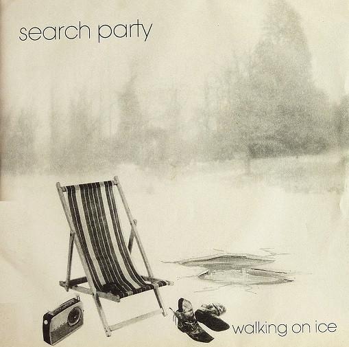 Search Party  - Walking On Ice