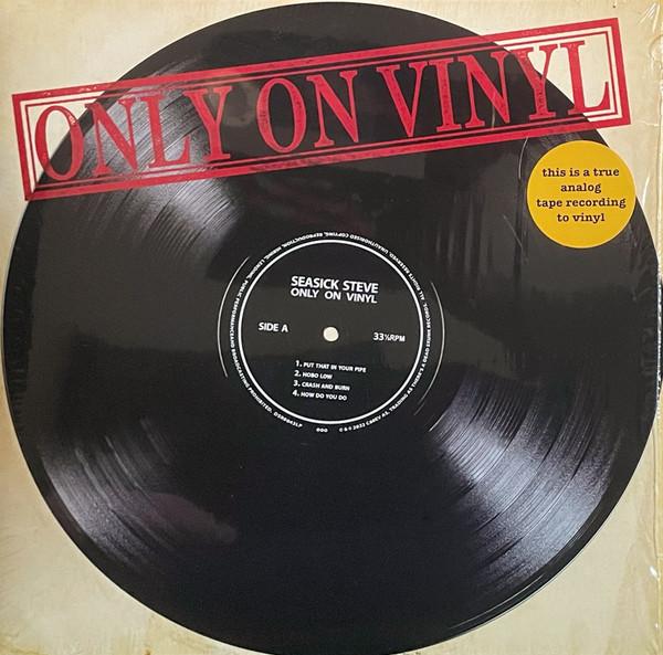 Seasick Steve - Only On Vinyl
