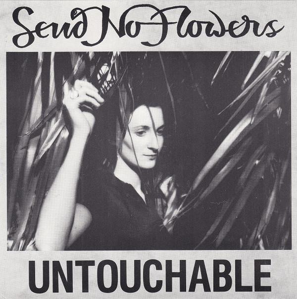 Send No Flowers (2) - Untouchable