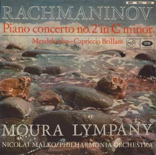 Sergei Vasilyevich Rachmaninoff, Felix Mendelssohn-Bartholdy, Dame Moura Lympany, Nicolai Malko, Philharmonia Orchestra - Piano Concerto No. 2 In C Minor / Capriccio Brilliant