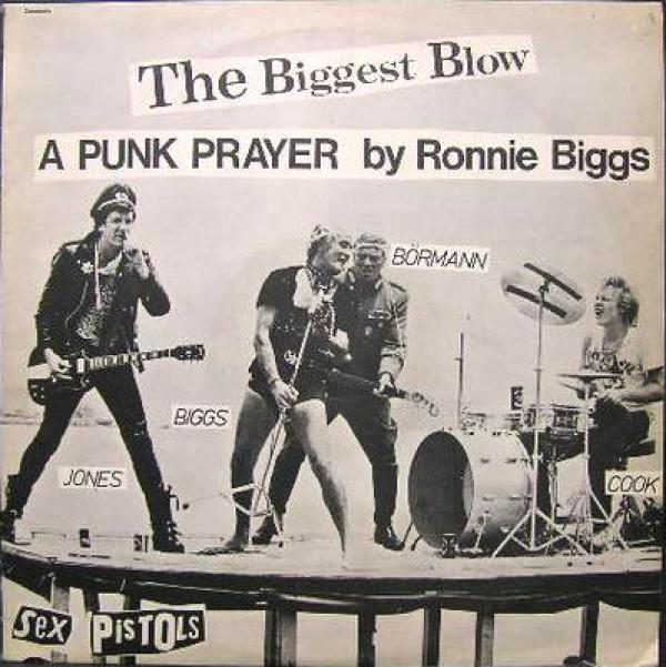Sex Pistols - The Biggest Blow (A Punk Prayer By Ronnie Biggs) / My Way