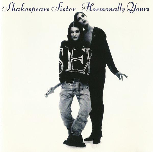 Shakespear's Sister - Hormonally Yours