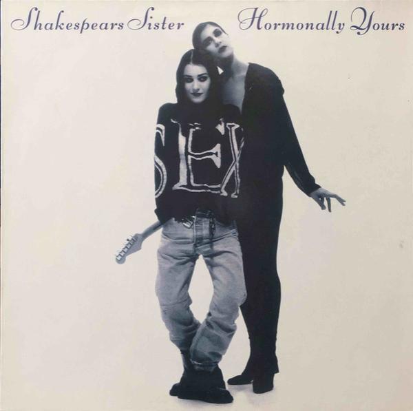 Shakespear's Sister - Hormonally Yours