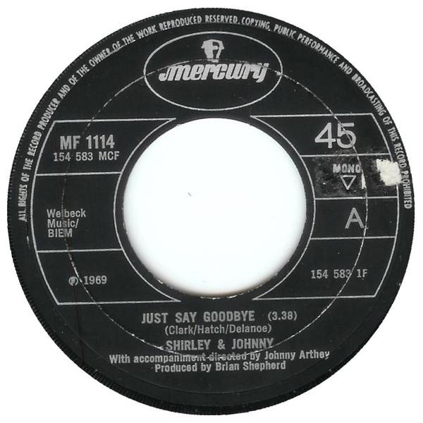 Shirley And Johnny - Just Say Goodbye