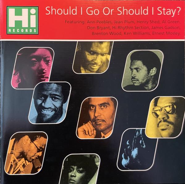  - Should I Go Or Should I Stay