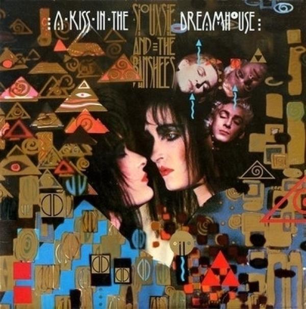 Siouxsie & The Banshees - A Kiss In The Dreamhouse