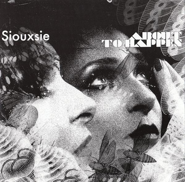 Siouxsie Sioux - About To Happen