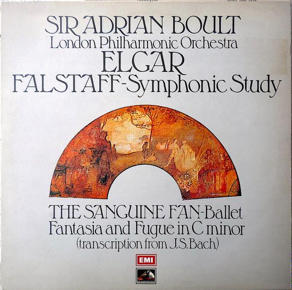 Sir Adrian Boult, The London Philharmonic Orchestra, Sir Edward Elgar - Falstaff - Symphonic Study / The Sanguine Fan - Ballet / Fantasia And Fugue In C Minor