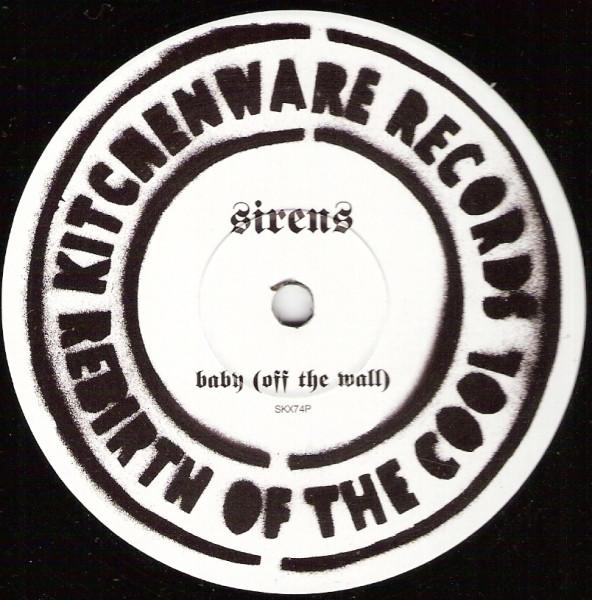 Sirens - Baby (Off The Wall)
