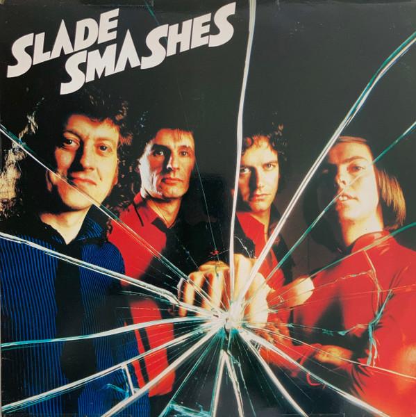 Slade - Smashes