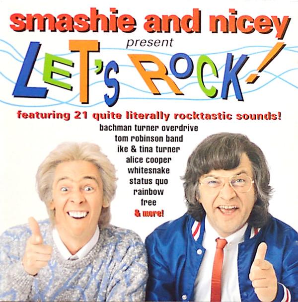  - Smashie And Nicey Present Let's Rock!