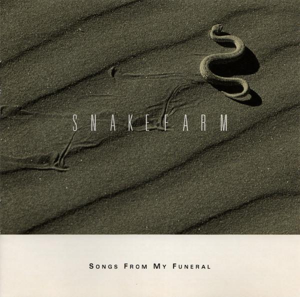 Snakefarm - Songs From My Funeral