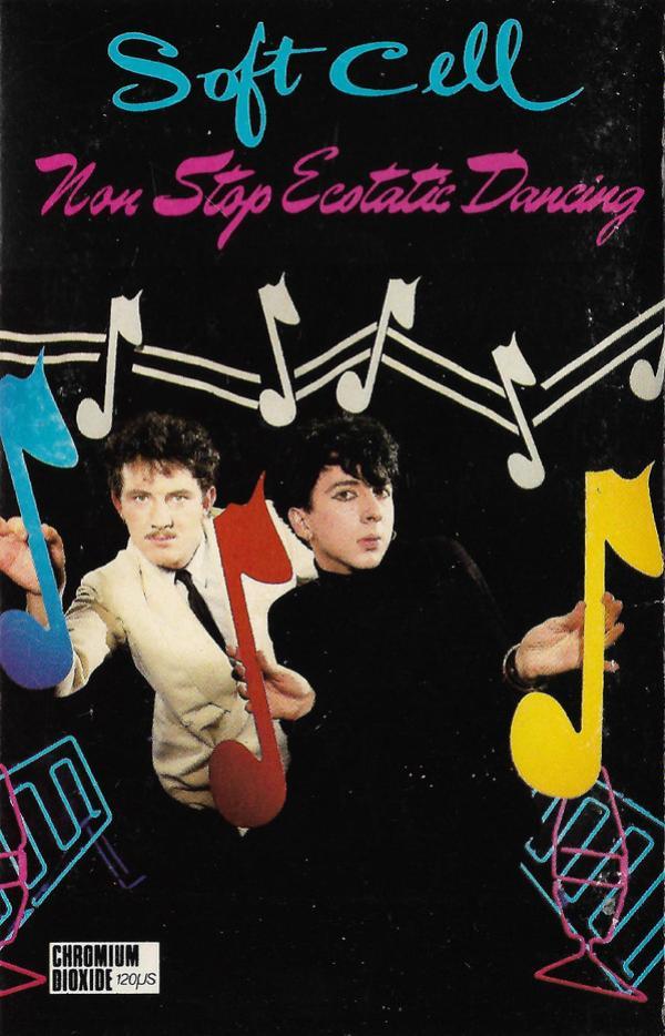 Soft Cell - Non Stop Ecstatic Dancing