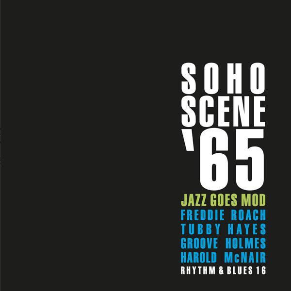  - Soho Scene '65