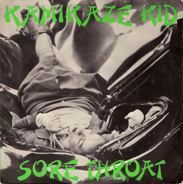Sore Throat (2) - Kamikaze Kid