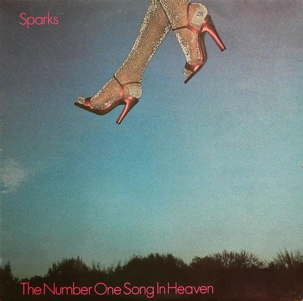 Sparks - The Number One Song In Heaven