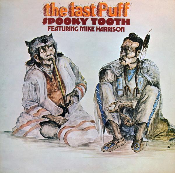 Spooky Tooth, Mike Harrison (2) - The Last Puff
