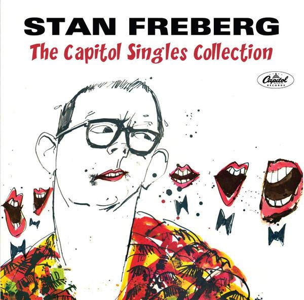 Stan Freberg - The Capitol Singles Collection