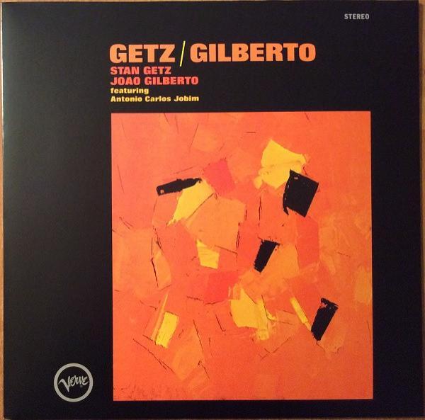 Stan Getz, João Gilberto, Antonio Carlos Jobim - Getz / Gilberto