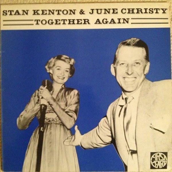 Stan Kenton And His Orchestra, June Christy - Together Again