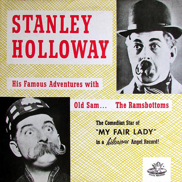 Stanley Holloway - His Famous Adventures With Old Sam And The Ramsbottoms