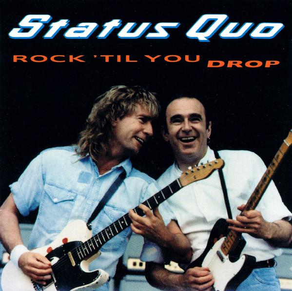 Status Quo - Rock 'Til You Drop