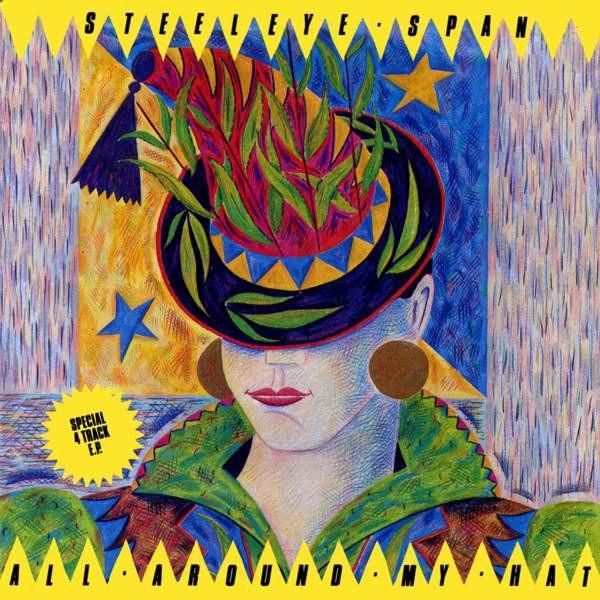 Steeleye Span - All Around My Hat