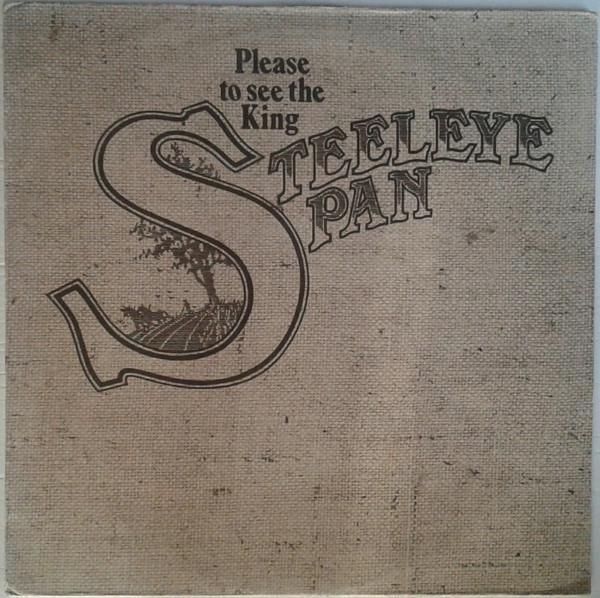 Steeleye Span - Please To See The King