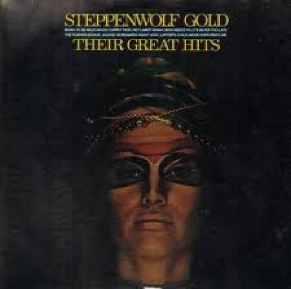 Steppenwolf - Gold (Their Great Hits)