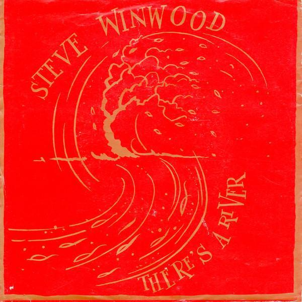 Steve Winwood - There's A River