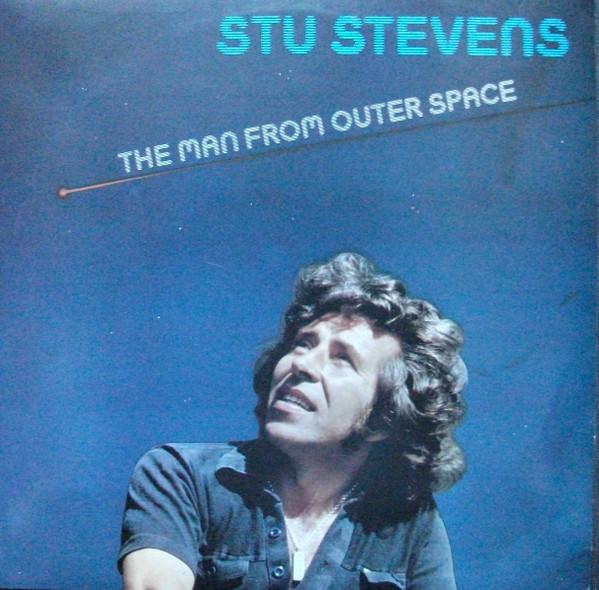Stu Stevens - The Man From Outer Space