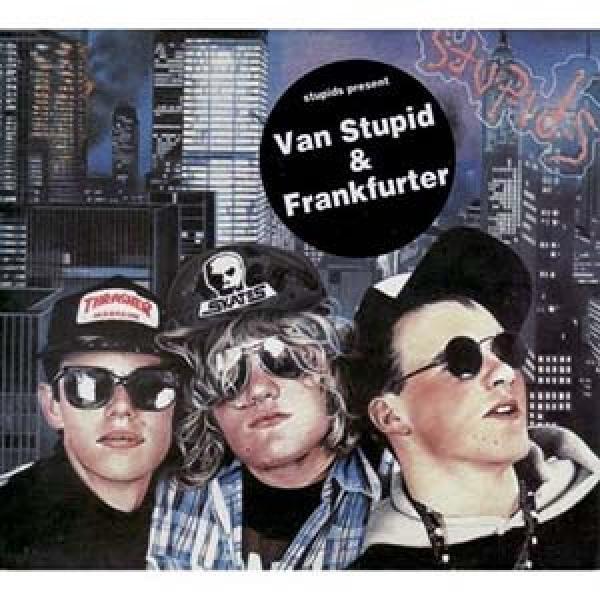 Stupids, Frankfurter - Van Stupid / Eat