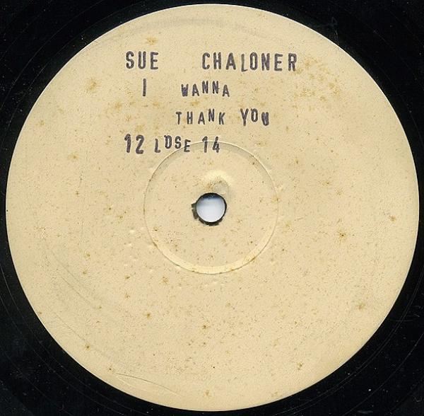Sue Chaloner - I Wanna Thank You
