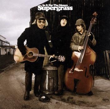 Supergrass - In It For The Money