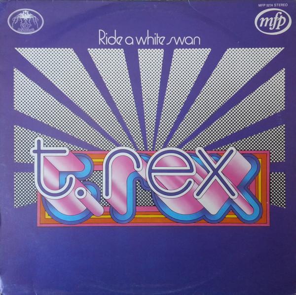 T. Rex - Ride A White Swan