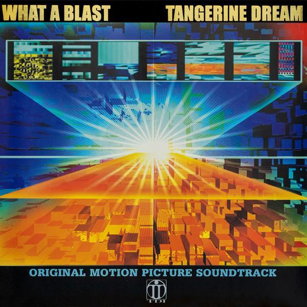 Tangerine Dream - What A Blast - Architecture In Motion (Original Motion Picture Soundtrack)