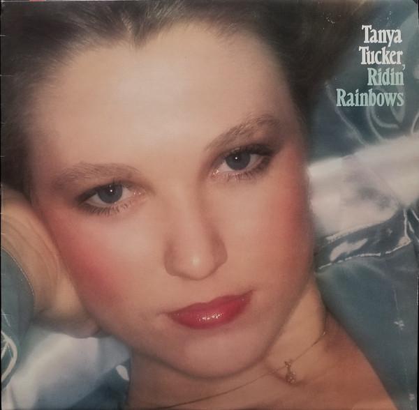 Tanya Tucker - Ridin' Rainbows